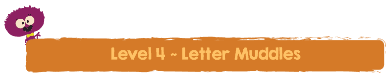 Level 4 Letter Muddles